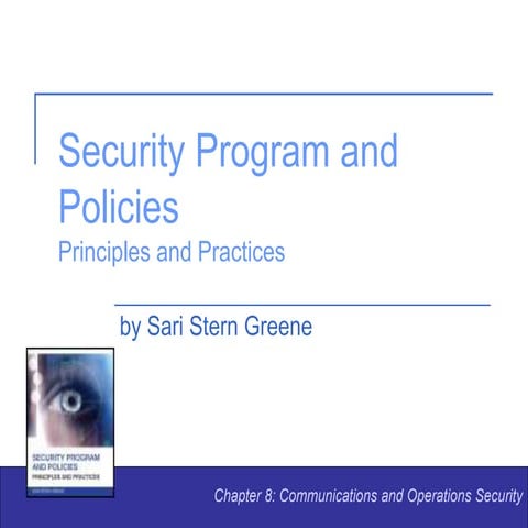 Chapter 8: Communications and Operations Security