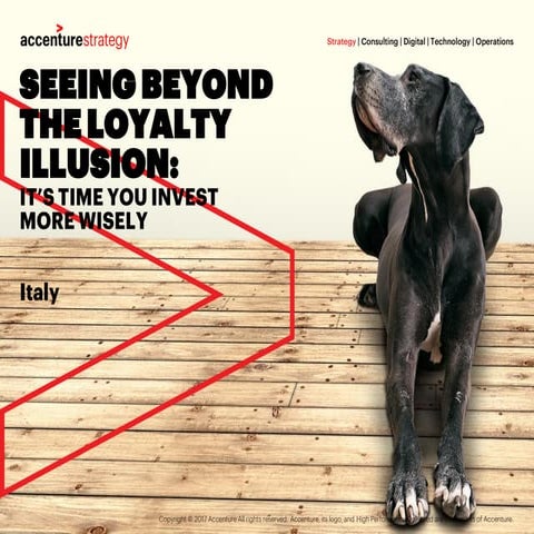 Seeing Beyond the Loyalty Illusion in Italy: It’s Time you Invest More Wisely 