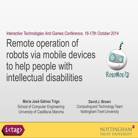 Remote operation of robots via mobile devices to help people with intellectua...
