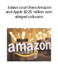 Italian court fines amazon and apple $225 million over alleged collusion 1 italiancourtfinesamazonandapple225millionoverallegedcollusion 211123135555 thumbnail 2