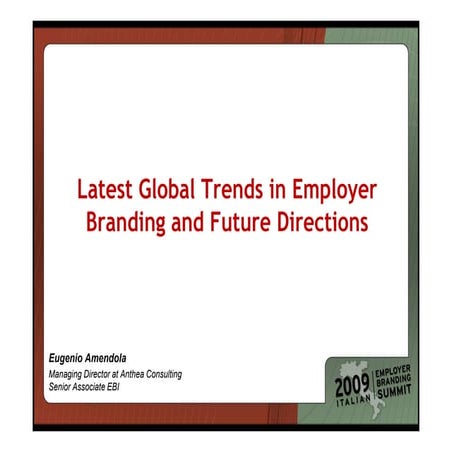 Employer Branding Summit Italy 2009 - Eugenio Amendola's presentation