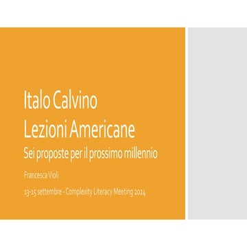 Complexity Literacy Meeting 2024 - Lezioni Americane di Italo Calvino - di Fr...