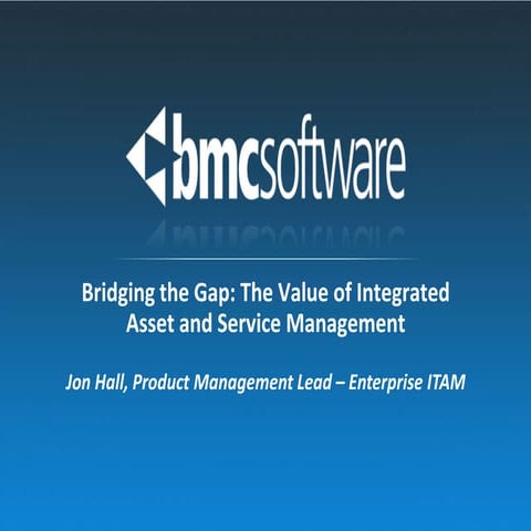 Bridging the Gap - the Value of Integrated Asset and Service Management