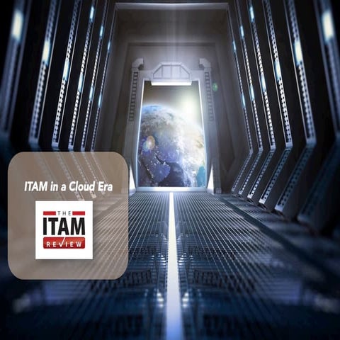ITAM AUS 2017 ITAM in a cloud era 