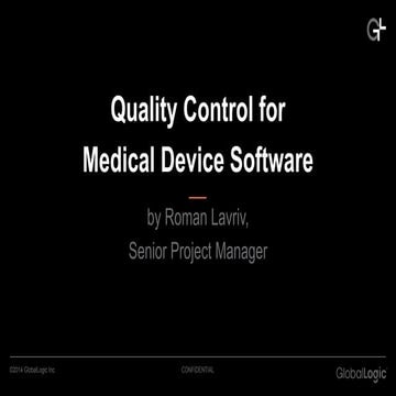 Quality Control for Medical Device Software - It Arena Lviv Presentation