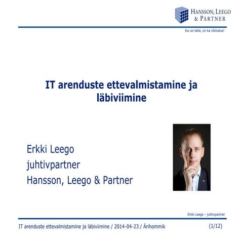 IT arenduste ettevalmistamine ja läbiviimine