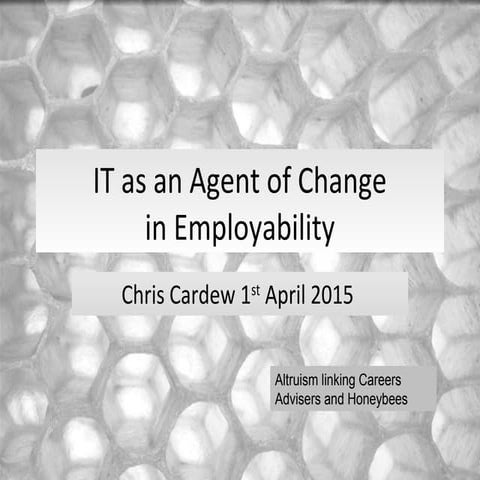 IT as an agent for change