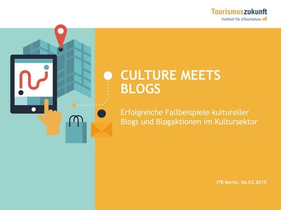 Culture meets Blogs: Fallbeispiele kultureller Blogs & Blogaktionen