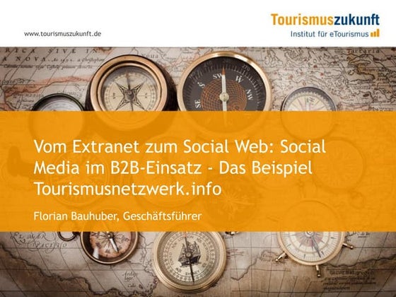 ITB Präsentation: Vom Extranet zum Social Web - Social Media im B2B Einsatz