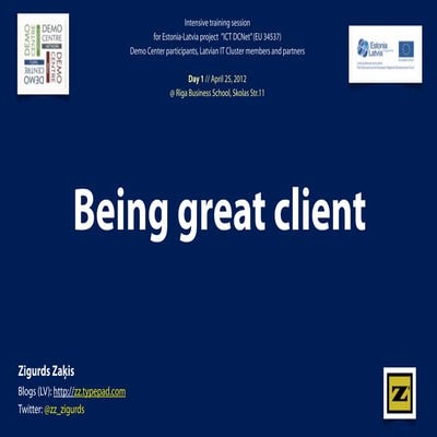 Being Great Client for IT Cluster, Riga