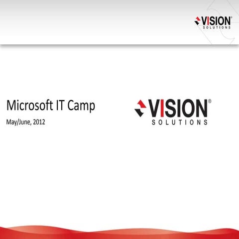 IT Camp - Vision Solutions Presentation