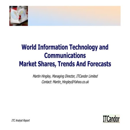 ITC Forecast and Review 2009