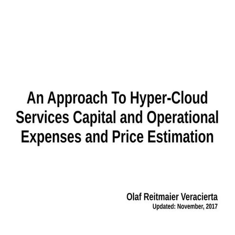An Approach To Hyper-Cloud Services Capital and Operational Expenses and Pric...