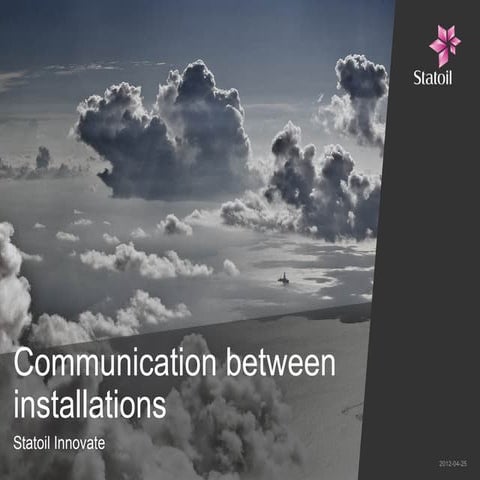 Communication between installations