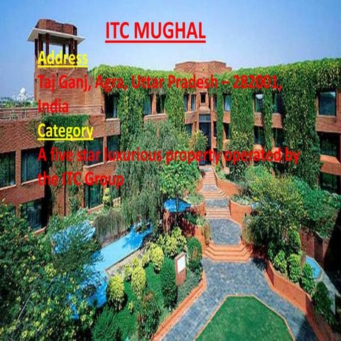 Itc mughal hotel agra | PPTX