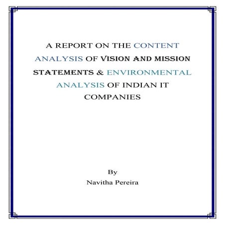 A Report On The Content Analysis Of Vision And Mission Statements & Environme...