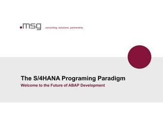 The S/4 HANA Programing Paradigm