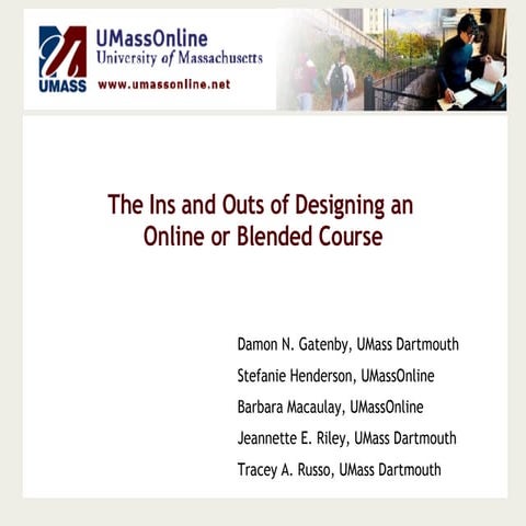 The Ins and Outs of Designing an Online or Blended Course