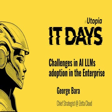 Challenges in AI LLMs adoption in the Enterprise