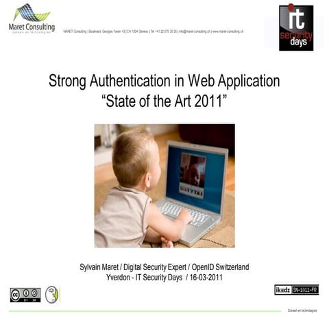 Strong Authentication in Web Applications: State of the Art 2011