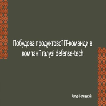 "Building a Product IT Team in a Defense-Tech Company", Arthur Seletskiy