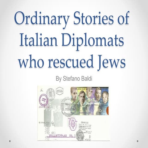Ordinary Stories of Italian Diplomats who rescued Jews