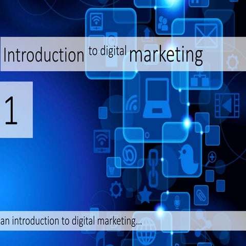 Introduction to Digital Marketing Lecture One