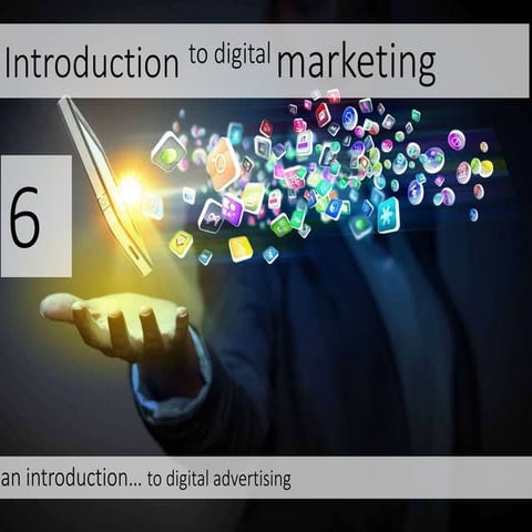 Introduction to Digital Marketing Lecture Six