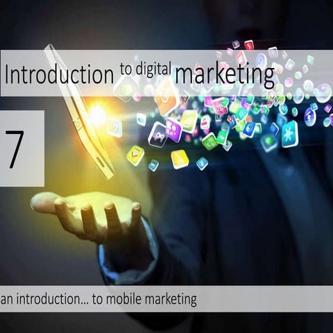 Introduction to Digital Marketing Lecture 7