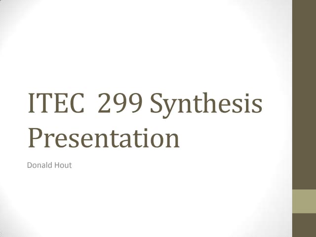 ITEC 299 Synthesis Presentation 