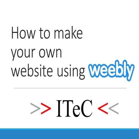 Leigh Jewiss - How To Make Your Own Website 71016 ITEC