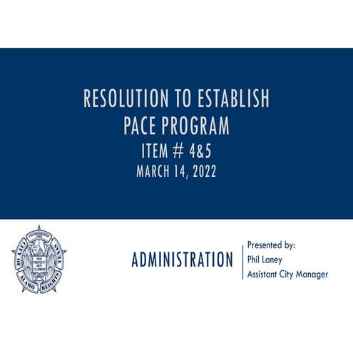 Item # 4&5   PPT - PACE Program Resolution to Establish