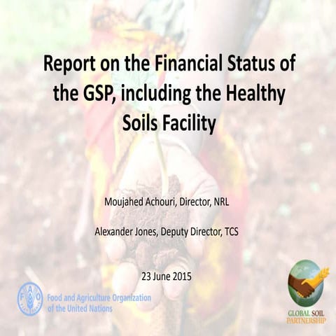 Report on the financial status of GSP including the Healthy Soils ...