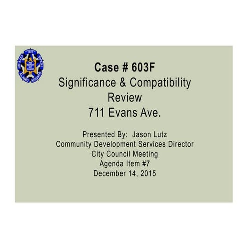 AH City Council Meeting 12.14.15 - Item #7  - 711 Evans
