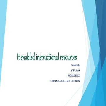 It enabled instructional resources