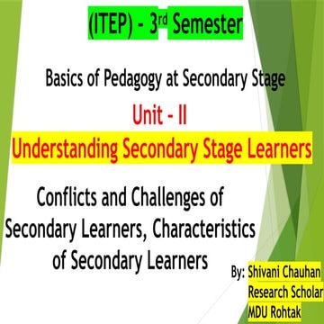 ITEP 3rd semester Understanding Secondary Stage learners-Conflicts & Challeng...