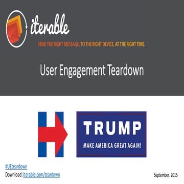 Hillary vs. Trump - Iterable User Engagement Teardown for Political Campaigns