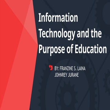 Information technology and purpose in education