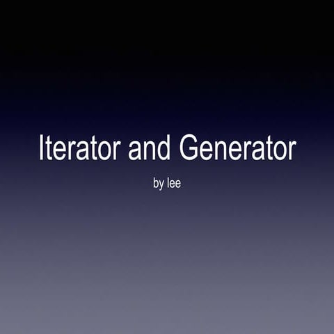 Iterator&generator | PPT