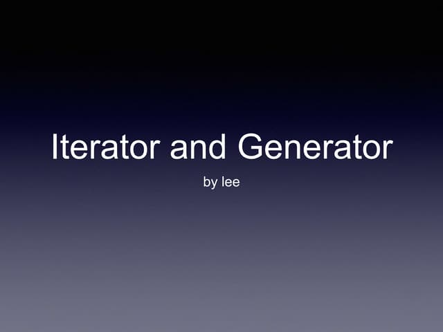Iterator&generator | PPT