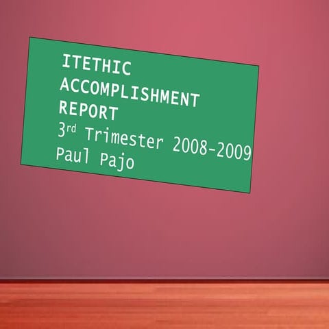 ITETHIC Accomplisment Report 3 T 2008 2009