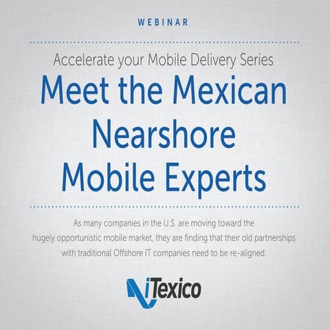 Meet the Mexican Nearshore Mobile Experts