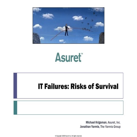IT Failures Town Hall: Risks of Survival