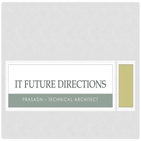 It future direction   2013 and beyond