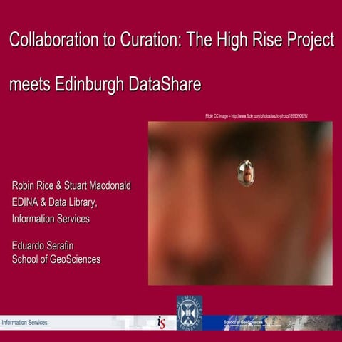 Collaboration to Curation: The High Rise Project meets Edinburgh DataShare