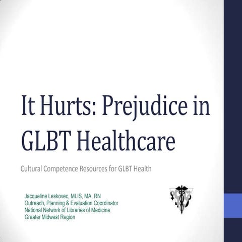 It Hurts: Prejudice in GLBT Healthcare