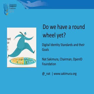 車輪は丸くなったか？~デジタル・アイデンティティの標準化動向とそのゴール