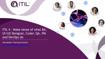ITIL 4 - Make sense of what BA, UI/UX Designer, Coder, QA, PM and DevOps do
