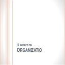 itimpactonorganization-150622155425-lva1-app6892 (2).pptx