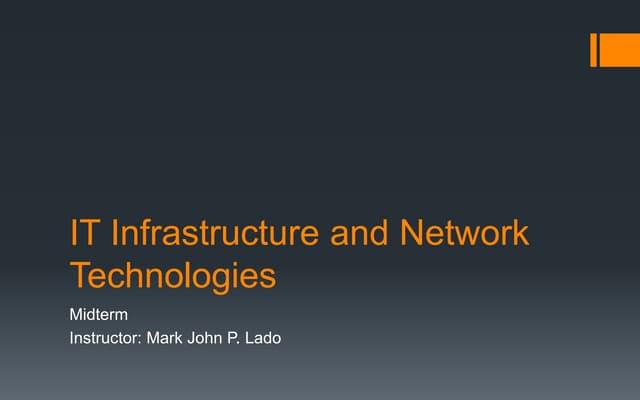IT infrastructure and Network technologies for Midterm